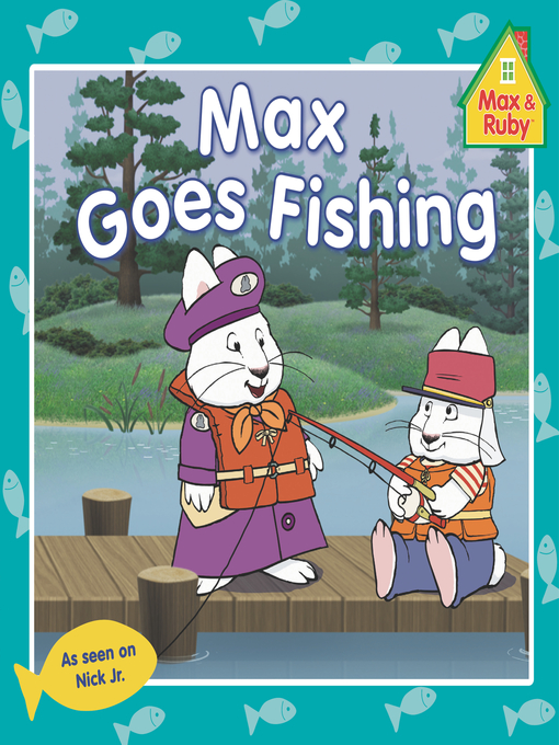 Title details for Max Goes Fishing by Grosset & Dunlap - Wait list